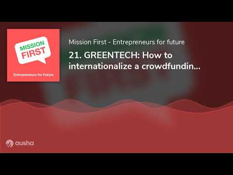 21. GREENTECH: How to internationalize a crowdfunding and solar company from scratch, with Martin...